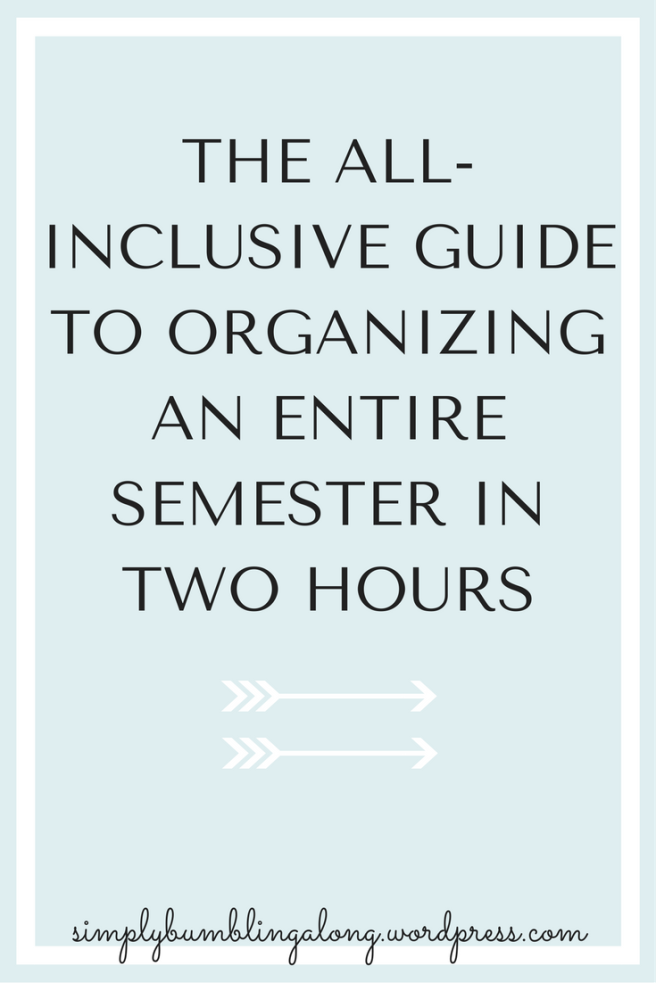 the-all-inclusive-guide-to-organizing-an-entire-semester-in-two-hours
